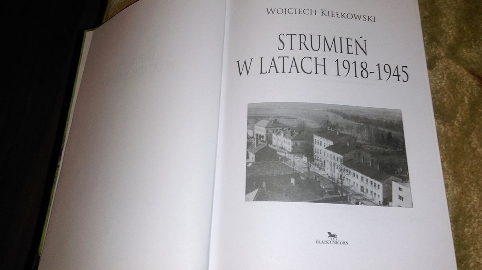 „Strumień w latach 1918-1945″  – kilka słów o książce Wojciecha Kielkowskiego